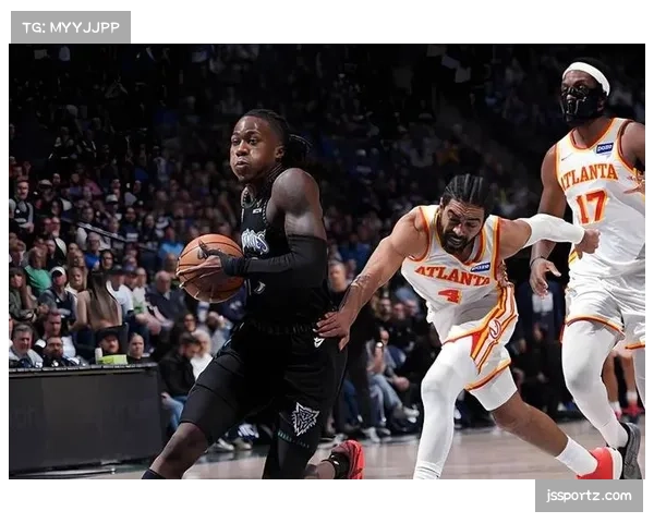 森林狼七人得分上双大胜老鹰 爱德华兹贡献30分6篮板6助攻